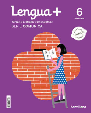 LENGUA+ 6º PRIMARIA. SERIE COMUNICA. SANTILLANA ´23