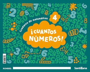 ¡CUANTOS NÚMEROS! NIVEL 4. MIS NÚMEROS. SANTILLANA ´25