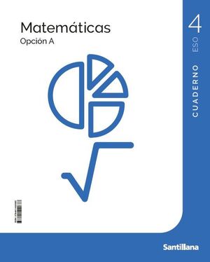 MATEMÁTICAS 4º ESO A. CUADERNO. SANTILLANA ´26