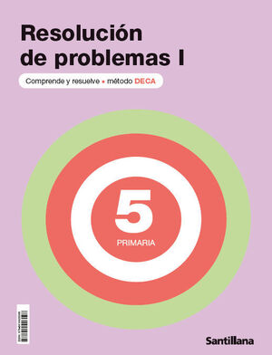 RESOLUCIÓN DE PROBLEMAS I 5º PRIMARIA. DECA. SANTILLANA ´25