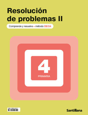 RESOLUCIÓN DE PROBLEMAS II 4º PRIMARIA. DECA. SANTILLANA ´25