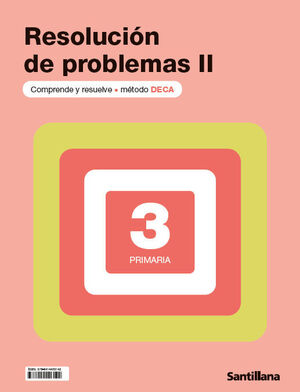 RESOLUCIÓN DE PROBLEMAS II 3º PRIMARIA. DECA. SANTILLANA ´25