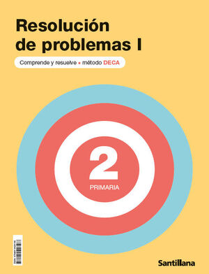 RESOLUCIÓN DE PROBLEMAS I 2º PRIMARIA. DECA. SANTILLANA ´25