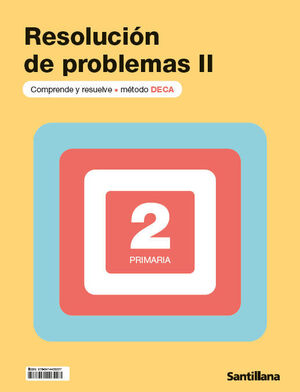RESOLUCIÓN DE PROBLEMAS II 2º PRIMARIA. DECA. SANTILLANA ´25