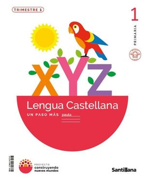 LENGUA 1º PRIMARIA. PAUTA. PASO MÁS. SANTILLANA ´26