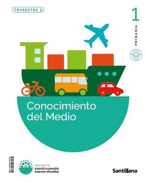 CONOCIMIENTO DEL MEDIO 1º PRIMARIA. SANTILLANA ´26
