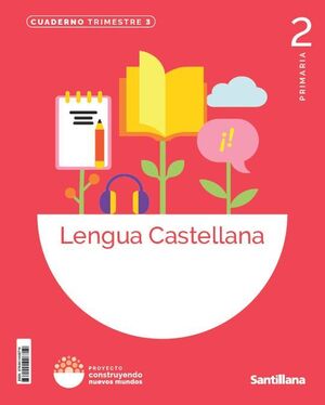 LENGUA 2º PRIMARIA. CUADERNO 3. SANTILLANA ´26
