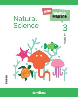 NATURAL SCIENCE 3º PRIMARY. STUDENT'S BOOK. SANTILLANA ´26
