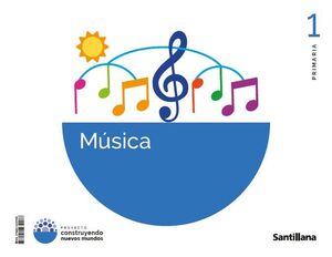 MÚSICA 1º PRIMARIA. SANTILLANA ´26
