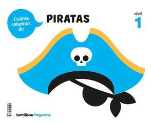 ¡CUANTO SABEMOS! LOS PIRATAS. NIVEL 1. SANTILLANA ´26