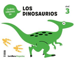 ¡CUANTO SABEMOS! LOS DINOSAURIOS. NIVEL 3. SANTILLANA ´26
