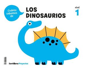 ¡CUANTO SABEMOS! LOS DINOSAURIOS. NIVEL 1. SANTILLANA ´26