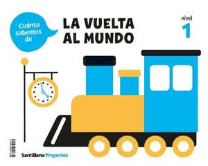 ¡CUANTO SABEMOS! LA VUELTA AL MUNDO. NIVEL 1. SANTILLANA ´26