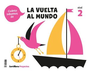 ¡CUANTO SABEMOS! LA VUELTA AL MUNDO. NIVEL 2. SANTILLANA ´26
