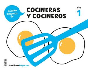¡CUANTO SABEMOS! LOS COCINEROS. NIVEL 1. SANTILLANA ´26
