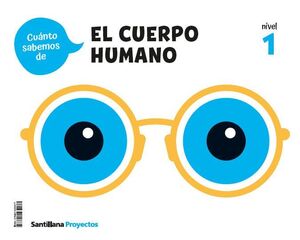 ¡CUANTO SABEMOS! EL CUEPRO HUMANO. NIVEL 1. SANTILLANA ´26