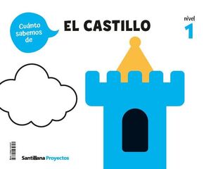 ¡CUANTO SABEMOS! EL CASTILLO. NIVEL 1. SANTILLANA ´26