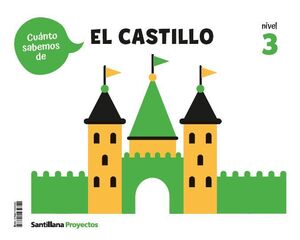 ¡CUANTO SABEMOS! EL CASTILLO. NIVEL 3. SANTILLANA ´26