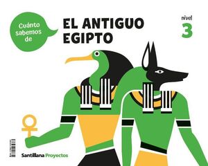 ¡CUANTO SABEMOS! EL ANTIGUO EGIPTO. NIVEL 3. SANTILLANA ´26