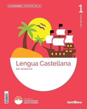 LENGUA 1º PRIMARIA. CUADERNO 2. EN MARCHA. SANTILLANA ´26