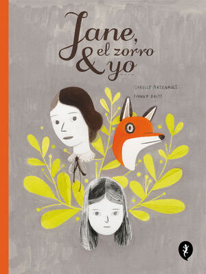 JANE, EL ZORRO Y YO