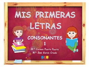MIS PRIMERAS LETRAS. CONSONANTES 1