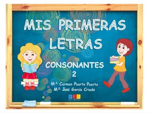 MIS PRIMERAS LETRAS. CONSONANTES 2