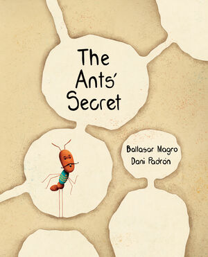 THE ANTS' SECRET