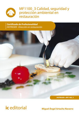 CALIDAD, SEGURIDAD Y PROTECCIÓN AMBIENTAL EN RESTAURACIÓN. HOTR0309 - DIRECCIÓN