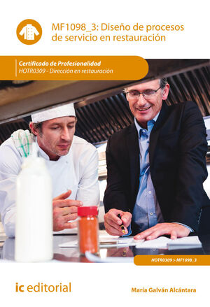 DISEÑO DE PROCESOS DE SERVICIO EN RESTAURACIÓN. HOTR0309 - DIRECCIÓN EN RESTAURA