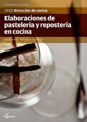 ELABORACIONES DE PASTELERÍA Y REPOSTERÍA EN COCINA