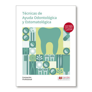 TECNICAS DE AYUDA ODONTÓLIGA Y ESTOMATOLÓGICA. MACMILLAN ´19