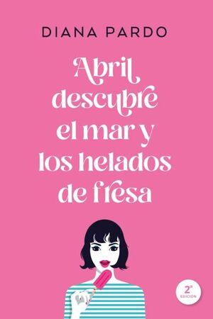 ABRIL DESCUBRE EL MAR Y LOS HELADOS DE FRESA