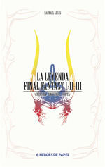 LA LEYENDA FINAL FANTASY I-II-III