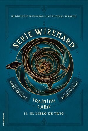 SERIE WIZENARD. TRAINING CAMP 2 - EL LIBRO DE TWIG