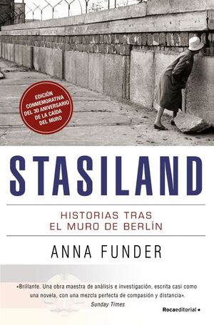 STASILAND. HISTORIAS TRAS EL MURO DE BERLÍN