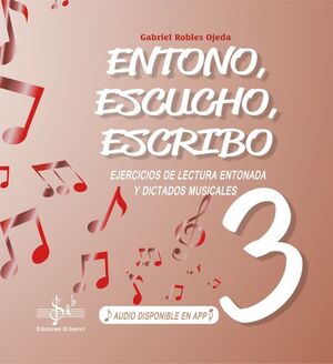 ENTONO, ESCUCHO Y ESCRIBO 3