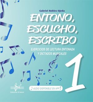 ENTONO, ESCUCHO Y ESCRIBO 1