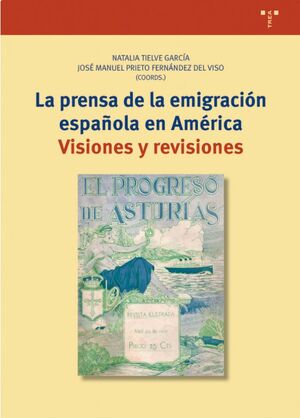 LA PRENSA DE LA EMIGRACIÓN ESPAÑOLA EN AMÉRICA