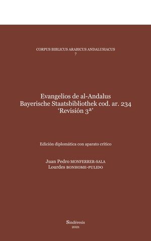 EVANGELIOS DE AL-ANDALUS. BAYERISCHE STAATSBIBLIOTHEK COD. AR. 234 REVISIÓN 3ª'