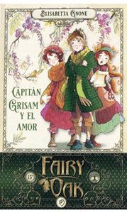 FAIRY OAK 4. CAPITÁN GRISAM Y EL AMOR