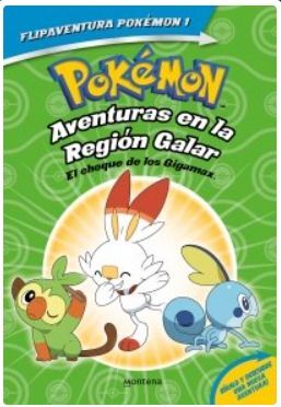 POKÉMON. AVENTURAS EN LA REGIÓN GALAR. EL CHOQUE DE LOS GIGAMAX + AVENTURAS EN L