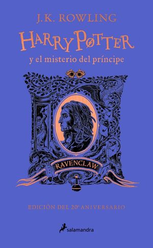 HARRY POTTER Y EL MISTERIO DEL PRÍNCIPE - RAVENCLAW (HARRY POTTER [EDICIÓN DEL 2