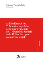 APLICACION POR LOS TRIBUNALES ESPAÑOLES DE LA JURISPRUDENCIA DEL TRIBU