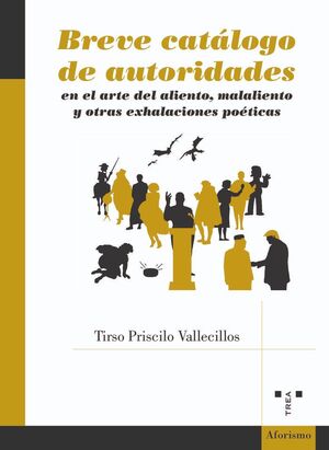 BREVE CATÁLOGO DE AUTORIDADES EN EL ARTE DEL ALIENTO, EL MALALIENTO Y OTRAS EXHA