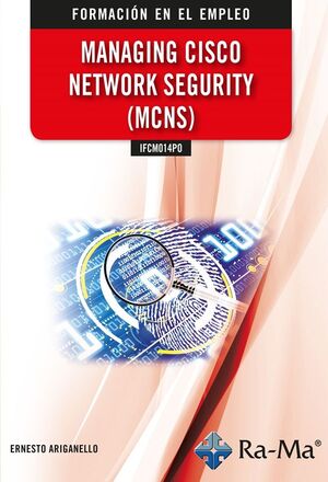  IFCM014PO - MANAGING CISCO NETWORK SEGURITY (MCNS)