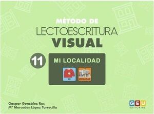 MÉTODO DE LECTOESCRITURA VISUAL 11. MI LOCALIDAD