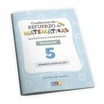 CUADERNO DE REFUERZO DE MATEMÁTICAS. MATEMÁTICAS COMPRENSIVAS. NÚMEROS 5