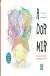 A DORMIR. PEQUEÑAS HISTORIAS PARA GRANDES SUEÑOS