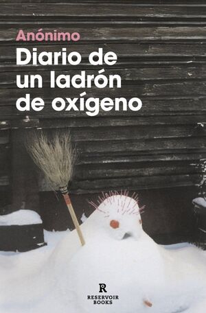 DIARIO DE UN LADRÓN DE OXÍGENO